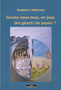 Serons-nous tous, un jour, des géants de papier
